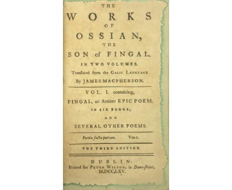 Dublin Printings: Macpherson (James) The Works of Ossian, The Son of Fingal, trans. from Gaelic Language, 2 vols. 12mo D. (Pe