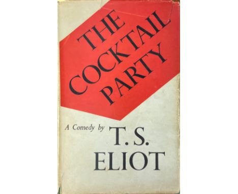 Eliott (T.S.) The Cocktail Party, 8vo L. (Faber & Faber) 1950, First, green cloth gilt lettered spine, d.j. (some wear). (1)*
