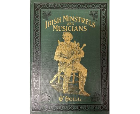 Joyce (P.W.) Old Irish Folk Music and Songs, sm. folio L. &amp; D. 1909. First Edn., orig. gilt cloth; O'Neill (Capt. Francis