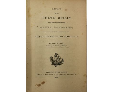 Rare Canadian PrintingStratton (Thomas) Proofs of the Celtic Origin of a Great Part of the Greek Language; founded on a compa