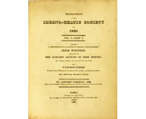 O'Reilly (Edward) Transactions of the Iberno-Celtic Society for 1820, Vol. I Part 1, [All Published] 4to D. 1820. First Edn.,