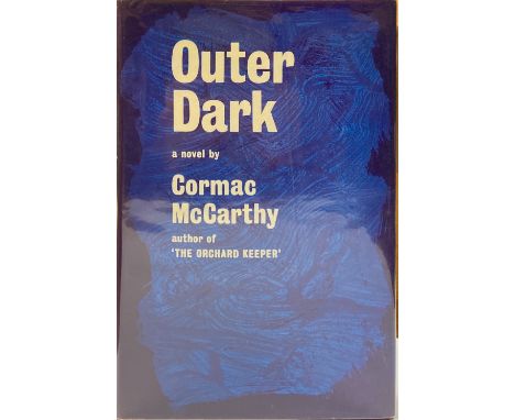 First U.K. Edition SignedMc Carthy (Cormac) Outer Dark, 8vo L. (Andred Deutsh) 1970, First U.K. Edition, Signed on.t.p., navy