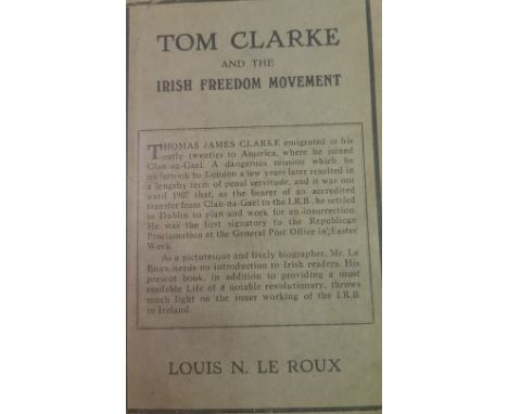 Republican interest: Le Roux (L.) Tom Clarke and the Irish Freedom Movement, D. 1936, d.w.; Connolly O'Brien (Nora) Portrait 