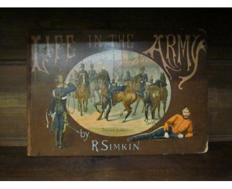 R. Simkin "Life in the Army", L, Chapman &amp; Hall, Victoiran title with 20 chrome litho plates as called for, oblong folio,