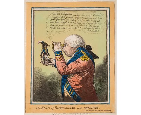 Gillray (James) The King of Brobdingnag, and Gulliver. -Vide. Swift's Gulliver: Voyage to Brobdingnag, etching and aquatint w