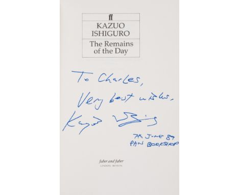 Ishiguro (Kazuo) The Remains of the Day, first edition, signed presentation inscription from the author dated 7th June 1989 o