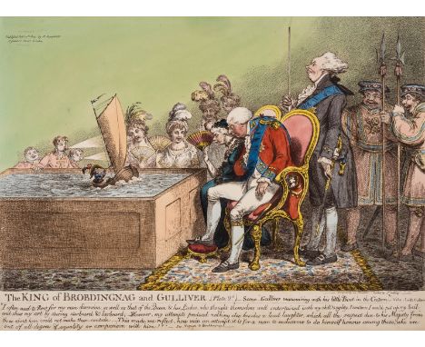 Gillray (James) The King of Brobdingnag and Gulliver. (Plate 2d.), etching with original hand-colouring, on wove paper withou