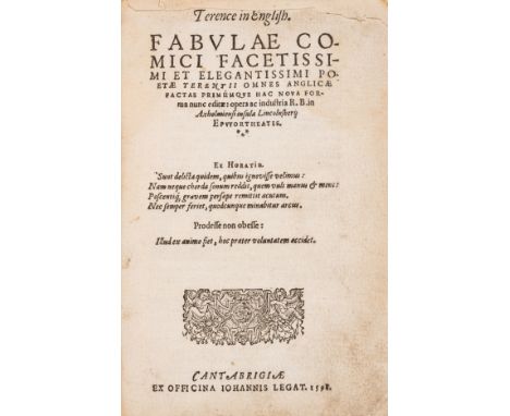 Terence. Terence in English. Fabulae comici facetissimi et elegantissimi poetæ Terentii omnes Anglicæ factae primúmque hac no