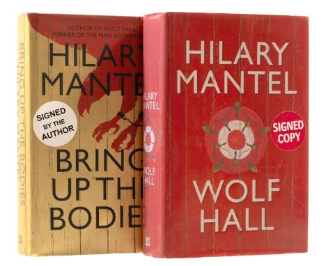 Mantel (Hilary) Wolf Hall, 2009; Bring Up the Bodies, 2012, first edition, signed by the author on titles, original boards, d