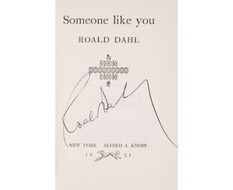 Dahl (Roald) Someone Like You, first edition, signed by the author on title, original cloth, dust-jacket, light sunning to sp