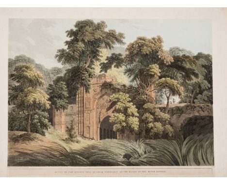 Daniell (Thomas) Ruins at the Antient City of Gour Formerly on the Banks of the River Ganges, from Oriental Scenery, etching 