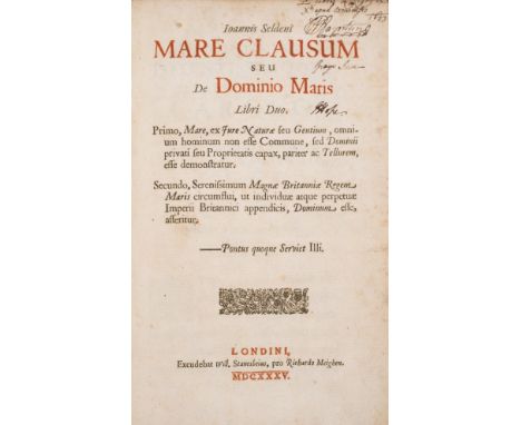 Selden (John) Mare Clausum seu De Dominio Maris Libri Duo, first edition, initial and final blank leaf present, title in red 