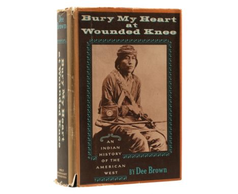 Brown (Dee) Bury My Heart at Wounded Knee, first edition, signed presentation inscription from the author "For Jamake Highwat