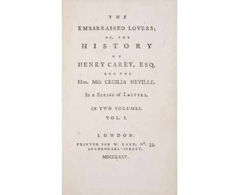 Gothic novel.- Embarrassed Lovers (The); or, the History of Henry Carey, ESQ. and the Hon. Miss Cecilia Neville. In a Series 