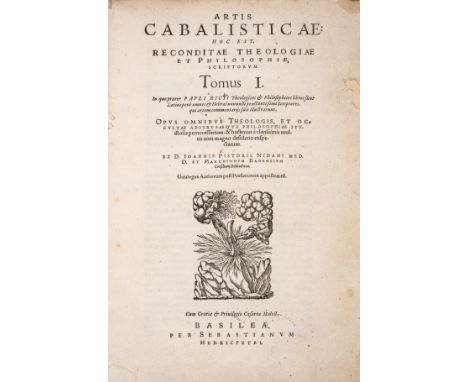 Christian cabalistic literature.- Pistorius (Johannes) Artis Cabalisticae: Hoc Est, Recondite Theologiae Et Philosophiae, Scr