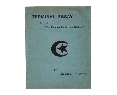 Homosexuality.- Burton (Sir Richard Francis) Terminal Essay to "The Thousand and One Nights", mimeographed typescript in purp