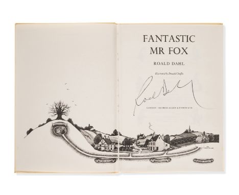 Dahl (Roald) Fantastic Mr Fox, first edition, signed by the author on neatly tipped-in title, illustrations by Donald Chaffin