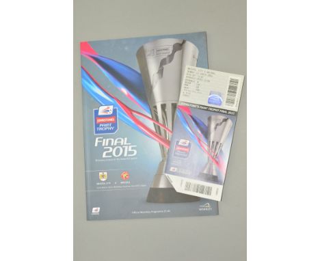 BRISTOL CITY VS WALSALL JOHNSTONE'S PAINT TROPHY 2015 FINAL, held on 22nd March 2015, together with a match ticket, signed pa