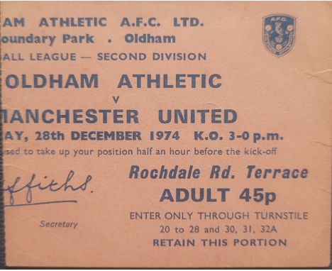 1974-75 OLDHAM ATHLETIC V MANCHESTER UNITED TICKET
Scare away ticket from Manchester United season in Division 2, against Old