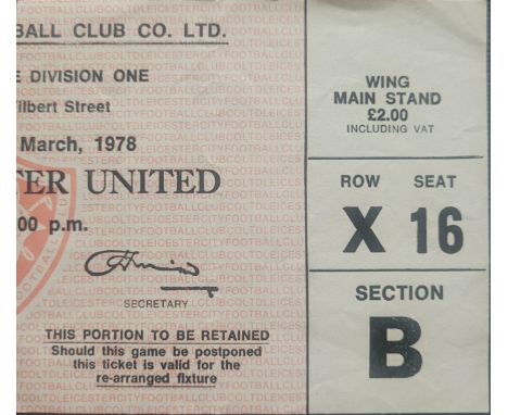 1977-78 LEICESTER CITY V MANCHESTER UNITED TICKET
Slight fold
Ref DT