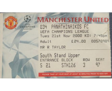 2000-01 MANCHESTER UNITED V PANATHINAIKOS CHAMPIONS LEAGUE TICKET
Slight fold &amp; small tear
Ref MS