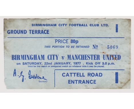 1976/77 BIRMINGHAM CITY V MANCHESTER UNITED TICKET
Faults. Ref. T.