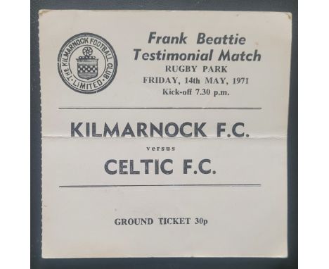 1971 KILMARNOCK V CELTIC FRANK BEATTIE TESTIMONIAL TICKET
Fold
Ref SM