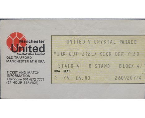 1985-86 MANCHESTER UNITED V CRYSTAL PALACE LEAGUE CUP TICKET
Ref MS