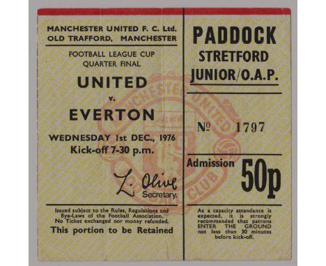 1976/77 LEAGUE CUP QUARTER FINAL MANCHESTER UNITED V EVERTON TICKET&nbsp;
Folds. Ref. T.