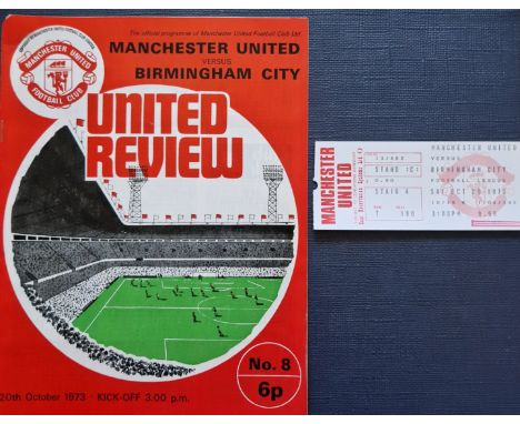 1973-74 MANCHESTER UNITED V BIRMINGHAM CITY PROGRAMME &amp; TICKET
Ref SL