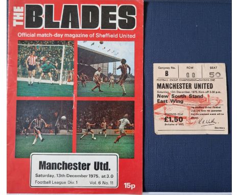 1975-76 SHEFFIELD UNITED V MANCHESTER UNITED&nbsp; PROGRAMME &amp; TICKET
Ref LT