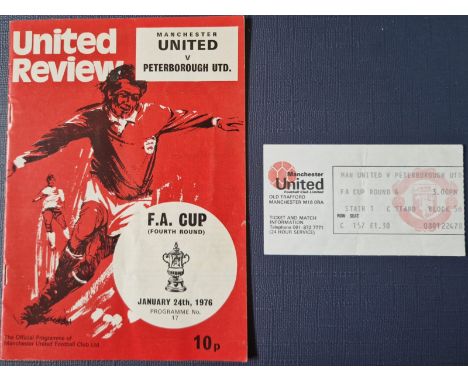 1975-76 MANCHESTER UNITED V PETERBOROUGH UNITED FA CUP 4TH ROUND PROGRAMME &amp; TICKET
Ref LT