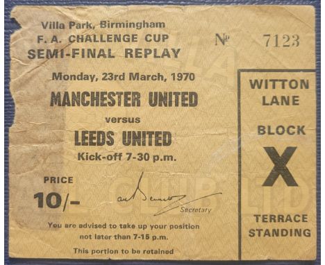 1970 FA CUP SEMI-FINAL REPLAY LEEDS UNITED V MANCHESTER UNITED TICKET
Folds, tape mark on back &amp; small amount of paper lo
