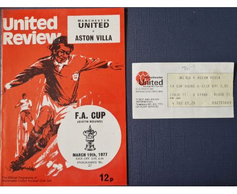 1976-77 MANCHESTER UNITED V ASTON VILLA FA CUP 6TH ROUND PROGRAMME &amp; TICKET
Ref LT