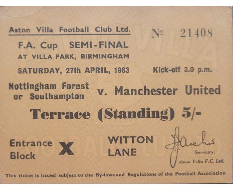 1962-63 FA CUP S/F MANCHESTER UNITED V SOUTHAMPTON AT VILLA PARK TICKET
Ref DT