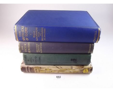 The Tiger Hunters by R G Burton, The South Seas of Today by Douglas and Johnson and Charles W Abel of Kwato