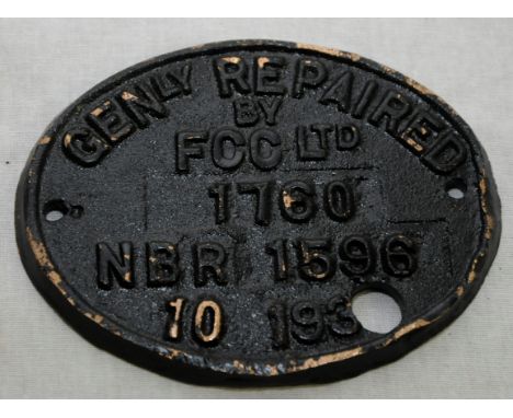 Small engine wagon plate 'Genly Repaired By FCC Ltd 1760 NBR 1596 10193'