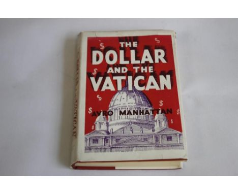 RARE BOOK WITH MARIE C. STOPES INSCRIPTION - AVRO MANHATTAN - 'THE DOLLAR AND THE VATICAN', published by Pioneer Press 1956. 