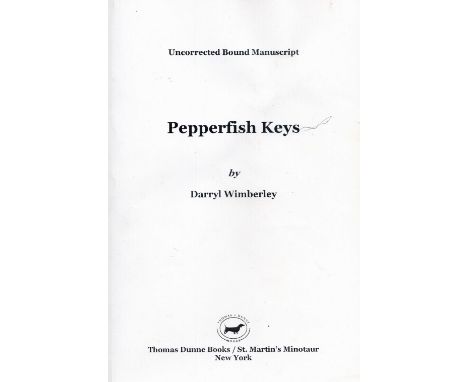 Pepperfish Keys by Darryl Wimberley Softback Book 2007 First Edition published by Thomas Dunne Books some ageing good conditi