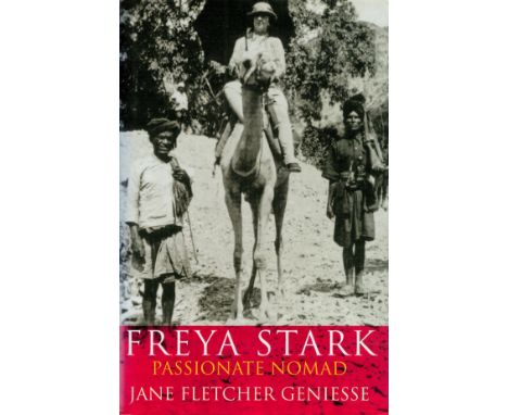 Freya Stark Passionate Nomad by Jane Fletcher Geniesse 1999 First Edition published by Chatto and Windus some ageing good con