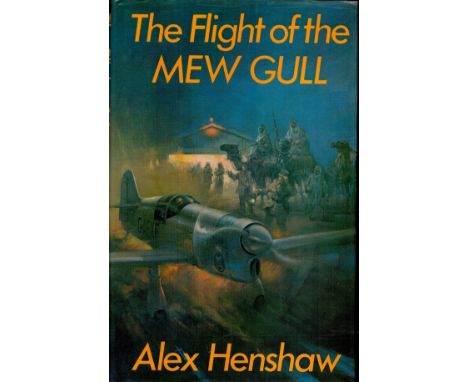 The Flight of the New Gull by Alex Henshaw Hardback Book 1980 First Edition published by John Murray (Publishers) Ltd some ag