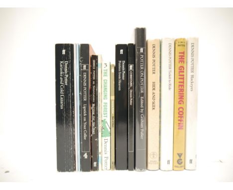 Dennis Potter, a collection of 15 titles, including 'Blackeyes', London, Faber, 1987, 1st edition, signed by Potter in black 