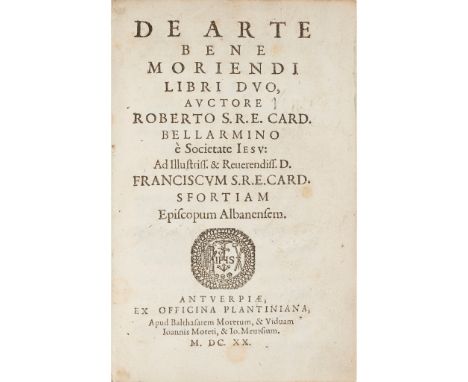 Bellarmino, Roberto De Arte Bene Moriendi Libri Duo Antwerp: ex Officina Plantiniana apud Balthasarem Moretum &amp; viduam Io