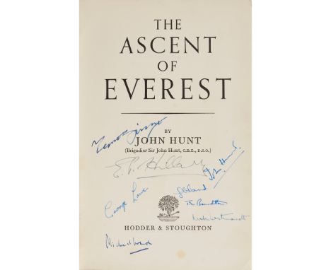 Hunt, John The Ascent of Everest London: Hodder &amp; Stoughton, 1953. First edition, 8vo, signed on the title-page by Sir Ed