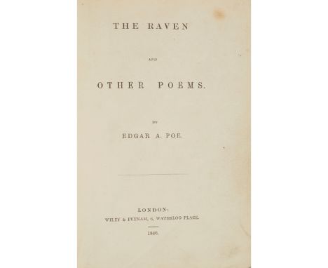 Poe, Edgar Allan The Raven, and other Poems London: Wiley &amp; Putnam, 1846. First English edition, 8vo, [6], 91, [1], [12pp