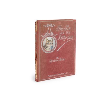 Potter, Beatrix The Pie and the Patty Pan London: Frederick Warne and Co., 1905. First edition, 8vo, Quinby 9 variant in maro