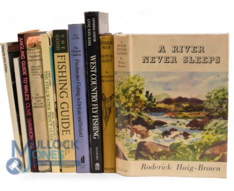 Ten Fishing Books - A River Never Sleeps 1948 Roderick Haig-Brown, Fisherman Naturalist 1946 Anthony Buxton, West Country Fly