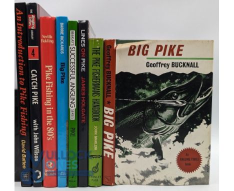 Pike Fishing Books, to include the Pike Fisherman's Handbook John Marlow 1966, Big Pike Geoffrey Bucknall 1965, Pike Fishing 