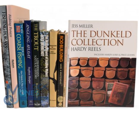 Ten Fishing Books - The Dunkeld Collection Hardy Reels 2004 Jess Miller, How to Build and Repair your own Fishing Rods 1969 G
