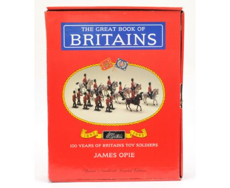 Book - Britains - The Great Book of Britains by James Opie - New Cavendish, 1993. The definitive work on Britains Military Fi